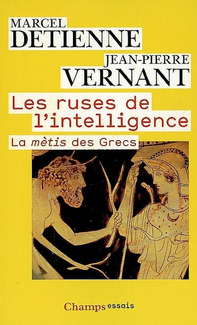 Front cover_Les ruses de l'intelligence : la mètis des Grecs