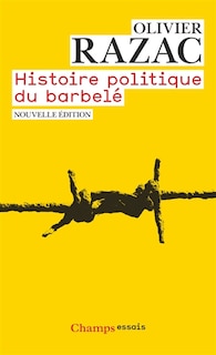 Couverture_Histoire politique du barbelé