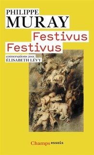 Front cover_Festivus festivus : conversations avec Élisabeth Lévy