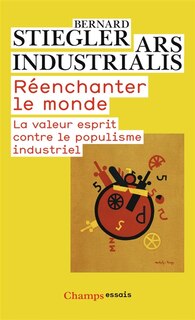 Front cover_Réenchanter le monde : la valeur esprit contre le populisme industriel