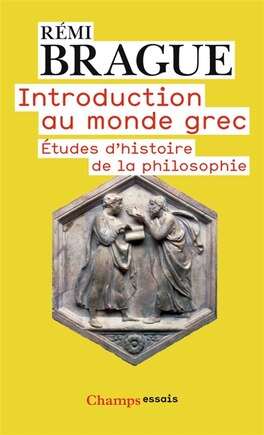 Introduction au monde grec: études d'histoire de la philosophie