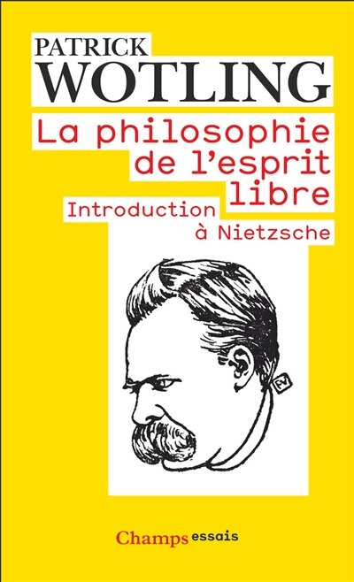 Front cover_La philosophie de l'esprit libre : introduction à Nietzsche
