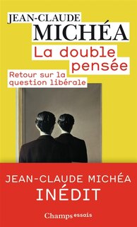 Front cover_La double pensée : retour sur la question libérale
