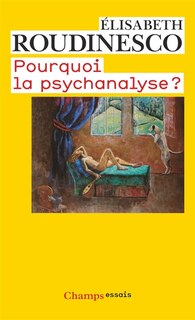 Front cover_Pourquoi la psychanalyse ?