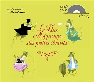 Front cover_La plus mignonne des petites souris : conte populaire