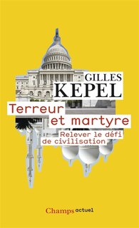 Front cover_Terreur et martyre : relever le défi de civilisation