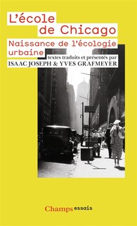 Front cover_L'école de Chicago : naissance de l'écologie urbaine