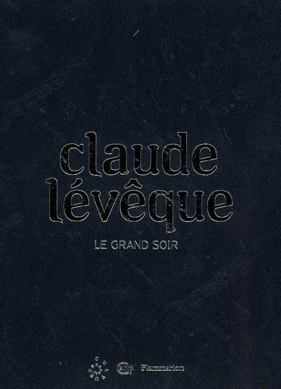 Claude Lévêque: le grand soir