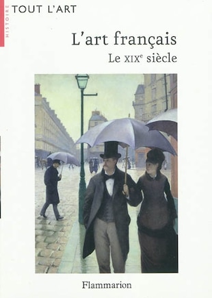 L' art français: le XIXe siècle, 1819-1905