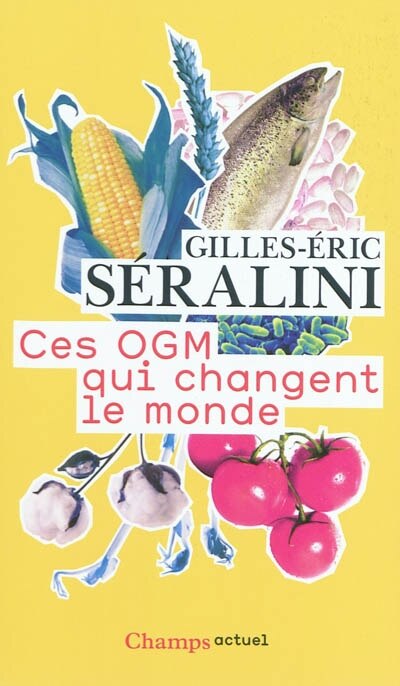 Couverture_Ces OGM qui changent le monde