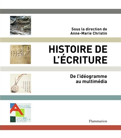 Front cover_Histoire de l'écriture : de l'idéogramme au multimédia