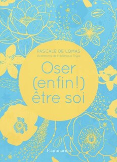 Front cover_Oser (enfin) être soi