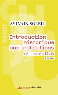 Front cover_Introduction historique aux institutions : IVe-XVIIIe siècle