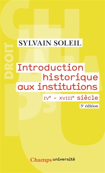Front cover_Introduction historique aux institutions : IVe-XVIIIe siècle