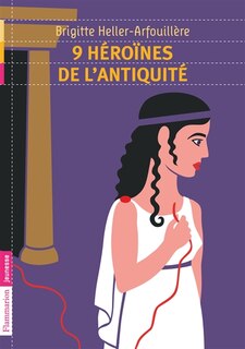 Front cover_9 héroïnes de l'Antiquité