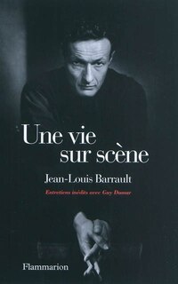 Front cover_Une vie sur scène : entretiens avec Guy Dumur