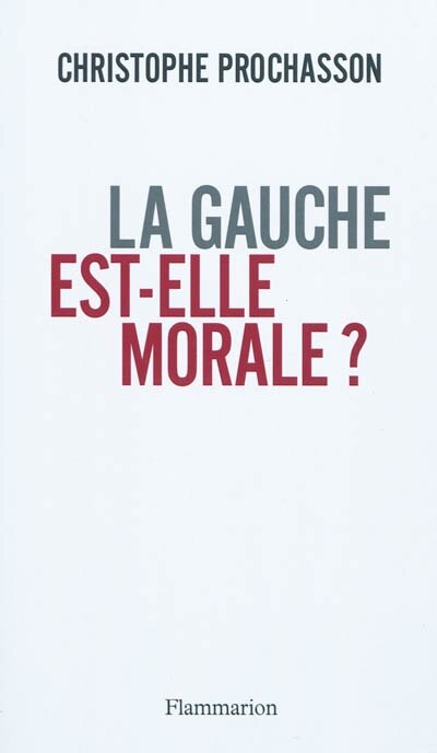 Couverture_La gauche est-elle morale ?