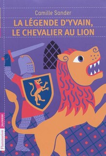 Couverture_La légende d'Yvain, le chevalier au lion
