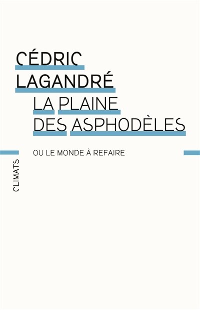 Front cover_La plaine des asphod&egrave;les ou Le monde &agrave; refaire