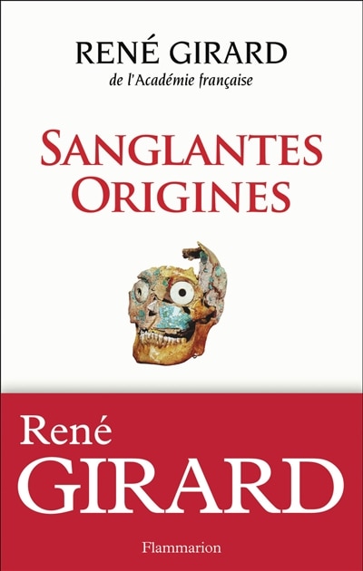 Couverture_Sanglantes origines : entretiens avec Walter Burkert, Renato Rosaldo et Jonathan Z. Smith