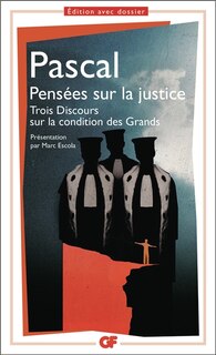 Couverture_Pensées sur la justice et quelques autres sujets ; Trois discours sur la condition des grands
