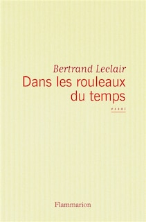 Front cover_Dans les rouleaux du temps : ce que nous fait la littérature