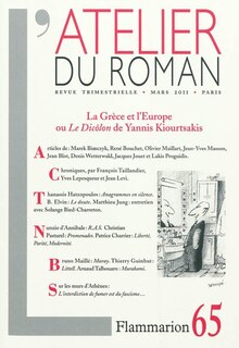 Front cover_Atelier du roman (L'), n°65. La Grèce et l'Europe ou Le Dicôlon de Yannis Kiourtsakis