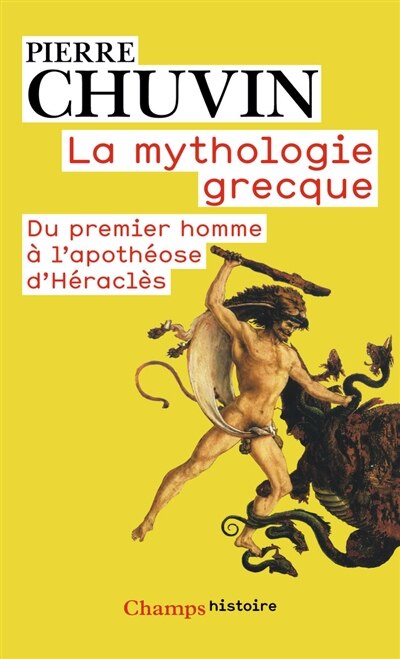 Front cover_La mythologie grecque : du premier homme à l'apothéose d'Héraclès