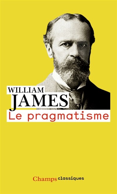 Front cover_Le pragmatisme : un nouveau nom pour d'anciennes manières de penser