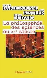 Front cover_La philosophie des sciences au XXe siècle