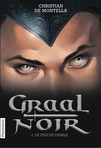 Front cover_Graal noir, Vol. 1. Le fils du diable