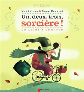 Front cover_Un, deux, trois, sorcière ! : un livre à compter
