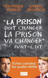 Couverture_La prison doit changer, la prison va changer, avait-il dit : document