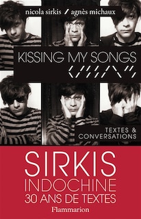 Couverture_Kissing my songs : textes & conversations