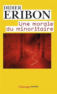 Couverture_Une morale du minoritaire : variations sur un thème de Jean Genet