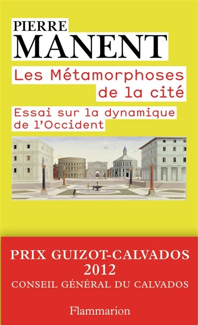 Front cover_Les métamorphoses de la cité : essai sur la dynamique de l'Occident