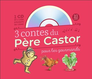 Couverture_3 contes du Père Castor pour les gourmands