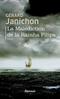 La malédiction de la Rainha Filipa