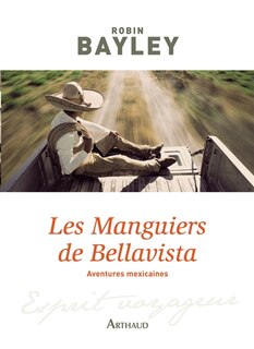 Front cover_Les manguiers de Bellavista : aventures mexicaines