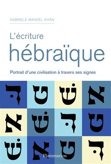 Couverture_L'écriture hébraïque : alphabet, variantes et adaptations calligraphiques