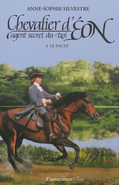 Front cover_Chevalier d'Eon, agent secret du roi, Vol. 4. Le pacte