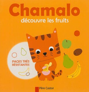 Couverture_Chamalo d&eacute;couvre les fruits