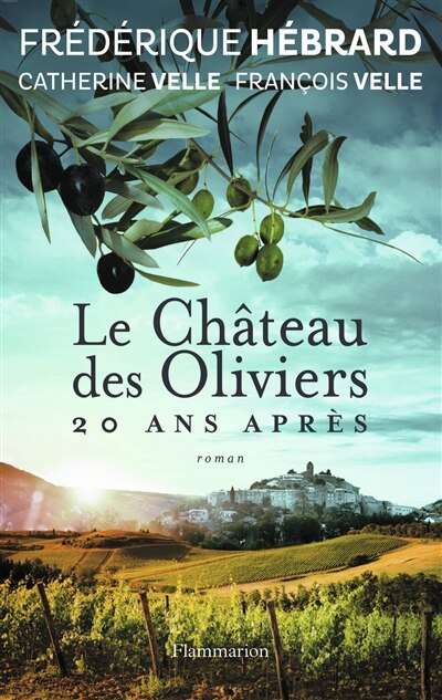 Front cover_Le château des oliviers ; 20 ans après : la belle Romaine