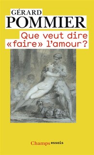 Couverture_Que veut dire faire l'amour ?