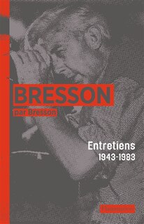 Front cover_Bresson par Bresson : entretiens (1943-1983)
