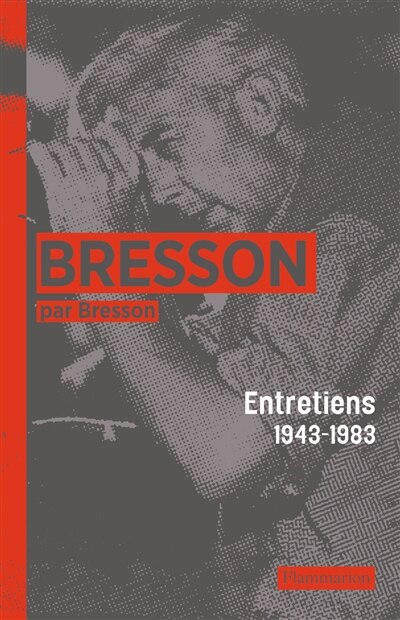 Front cover_Bresson par Bresson : entretiens (1943-1983)