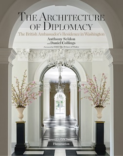 The Architecture Of Diplomacy: The British Ambassador's Residence In Washington