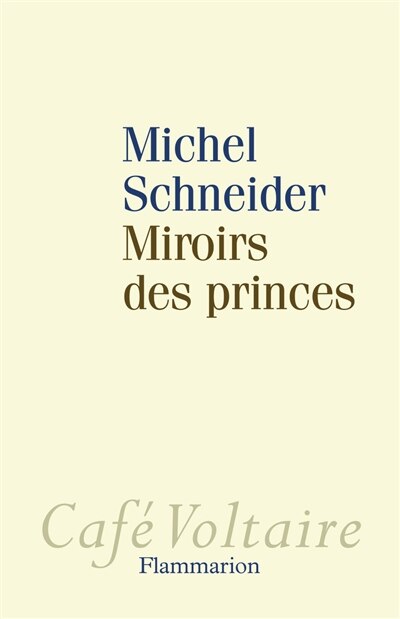 Front cover_Miroirs des princes : narcissisme et politique