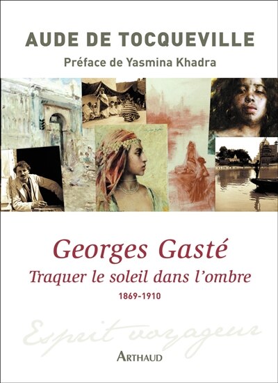 Front cover_Georges Gasté : traquer le soleil dans l'ombre, 1869-1910