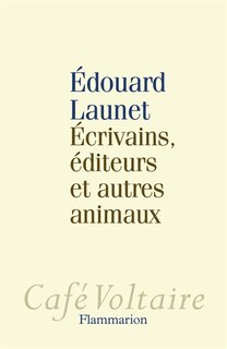 Front cover_Ecrivains, éditeurs et autres animaux